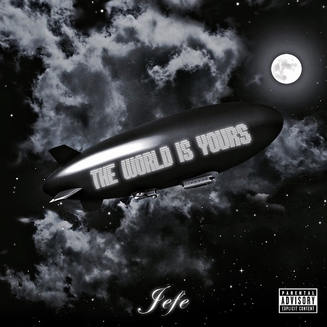 Jefe - The World Is Yours